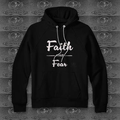 Faith over Fear Hoodie