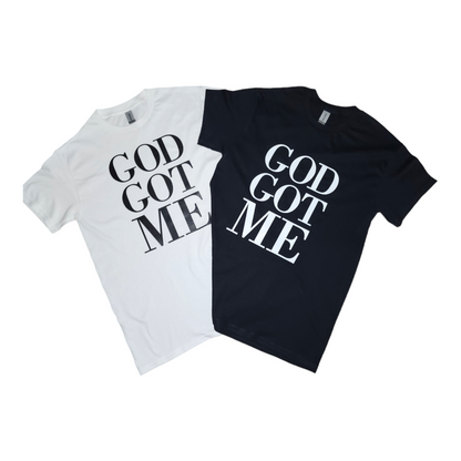 "GOD Got Me" TShirt