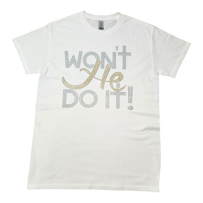 WON'T HE DO IT!!!