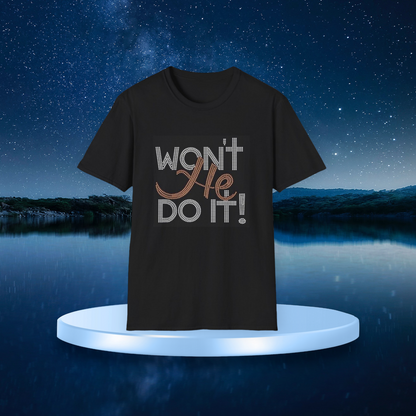 WON'T HE DO IT!!!